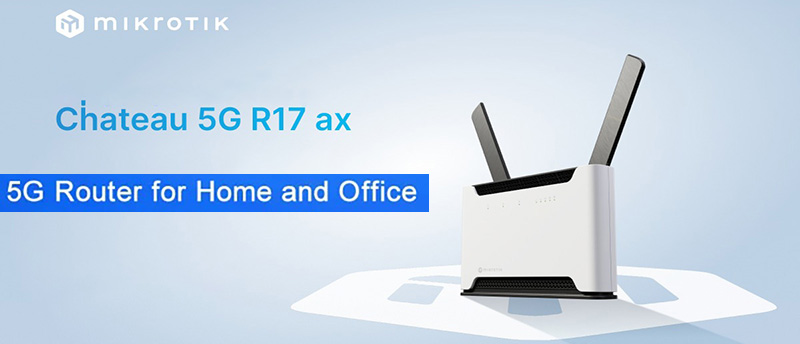 Chateau 5G R17 ax